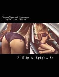 Escorts Escorts and Prostitutes: A Real Court Martial 1