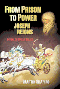 bokomslag From Prison to Power Joseph Reigns: A Scroll Of Naska series