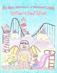 bokomslag Mortimer's Sweet Retreat: The Many Adventures of Mortimer Crump