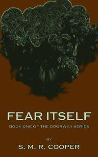 bokomslag Fear Itself: Book One of the Doorway Series