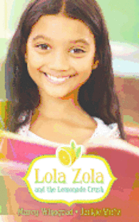 bokomslag Lola Zola and the Lemonade Crush