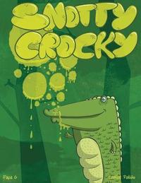bokomslag Snotty Crocky: Carlos Patino