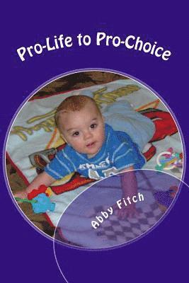 Pro-Life to Pro-Choice 1