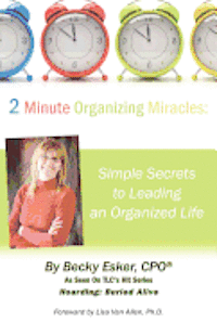 bokomslag 2 Minute Organizing Miracles: Simple Secrets to Leading an Organized Life