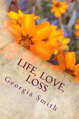 Life, Love, Loss 1