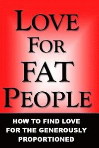 bokomslag Love For Fat People