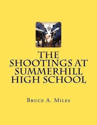 bokomslag Shootings At Summerhill High School