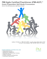 PMI Agile Certified Practitioner (PMI-ACP) Exam Preparation Self-Study Courseware: Part of The PM Instructors Self-Study Series 1