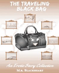 bokomslag The Traveling Black Bag an Erotic Story Collection