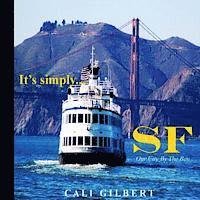 It's Simply...SF: Our City By The Bay 1