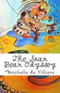 bokomslag The Star Bear Odyssey: a haiku horror picture story