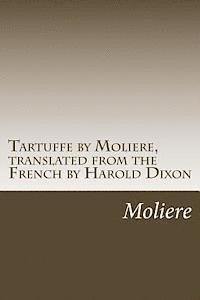 bokomslag Tartuffe by Moliere, translated from the French by Harold Dixon