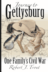 bokomslag Journey to Gettysburg: One Family's Civil War