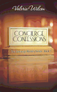 bokomslag Concierge Confessions: First Novel in the Concierge Mystery Series