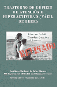 Trastorno De Déficit De Atención E Hiperactividad (FÁCIL DE LEER): Trastorno De Déficit De Atención E Hiperactividad (FÁCIL DE LEER) REVISADO - EDITED 1