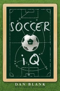 bokomslag SoccerIQ: Things That Smart Players Do