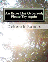 An Error Has Occurred; Please Try Again: A good girl's journey of faith, identity and transformation into womanhood 1