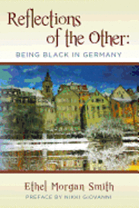 bokomslag Reflections of the Other: Being Black in Germany