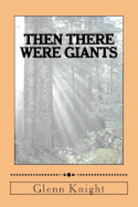 bokomslag Then There Were Giants: A Novel Volume I The Valley