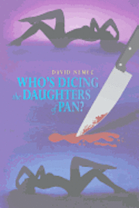 Who's Dicing the Daughters of Pan? 1