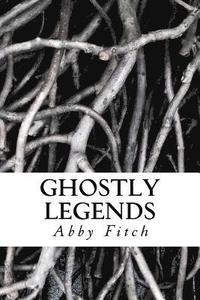 bokomslag Ghostly Legends