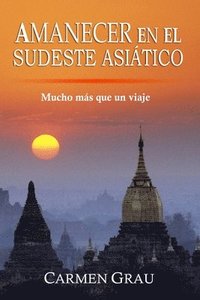 bokomslag Amanecer en el Sudeste Asitico