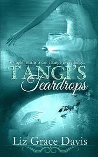 bokomslag Tangi's Teardrops: A single tear will change everything...