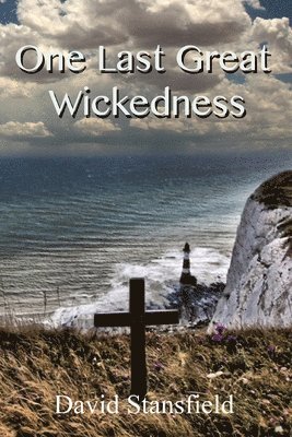 One Last Great Wickedness 1