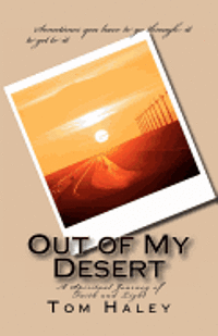 bokomslag Out Of My Desert: A Spiritual Journey to Faith and Light