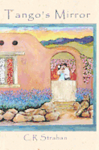 C. R. Strahan - Tango's Mirror, Häftad