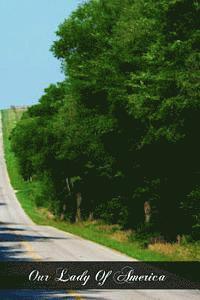 G. Lee Cssp - Our Lady Of America: Liturgically Known As Holy Mary Of Guadalupe, Häftad