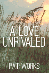 bokomslag A Love Unrivaled