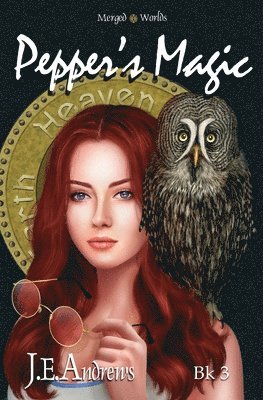 bokomslag Pepper's Magic: The Merged Worlds