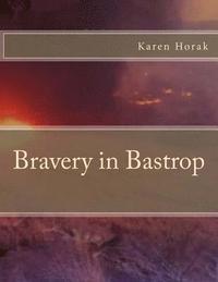 bokomslag Bravery in Bastrop