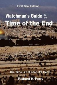 bokomslag Watchman's Guide to the Time of the End