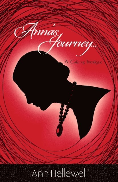 Anna's Journey: A Tale of Intrigue 1