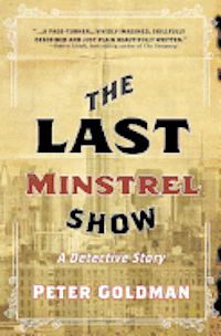 The Last Minstrel Show: A Detective Story 1