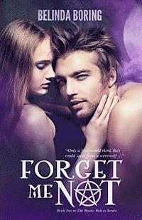 Forget Me Not: Mystic Wolves 1