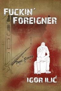 bokomslag Fuckin' Foreigner