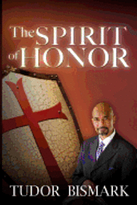 bokomslag The Spirit of Honor