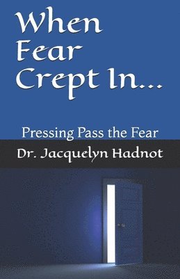 When Fear Crept In... 1