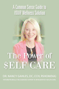 bokomslag The Power of $elf Care: A Common Sense Guide to YOUR Wellness Solution