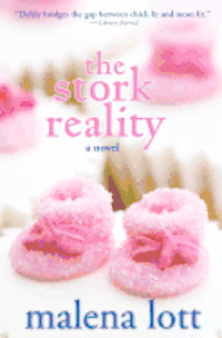 Malena Lott - The Stork Reality: Secrets from the Underbelly, Häftad
