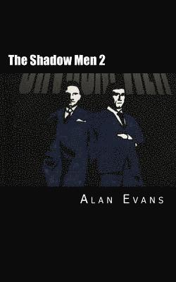 The Shadow Men 2