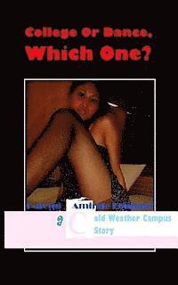 Hatemi Aminde Pendant - College Or Dance, Which One?: A Cold Weather Campus Story - CWC, Häftad