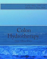 bokomslag Colon Hydrotherapy: The SheaWay