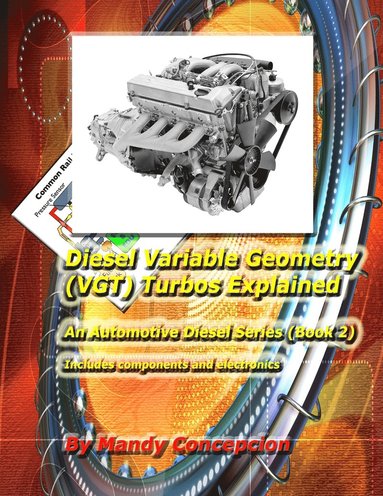 bokomslag Diesel Variable Geometry (VGT) Turbos Explained