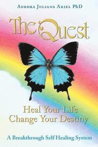 bokomslag TheQuest: Heal Your Life, Change Your Destiny: A Breakthrough Self Healing System