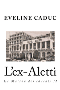 Eveline Caduc - L'ex-Aletti, Häftad
