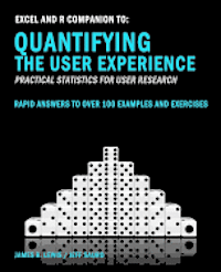 bokomslag Excel and R Companion to Quantifying the User Experience: Rapid Answers to over 100 Examples and Exercises